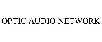 OPTIC AUDIO NETWORK