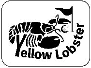 YELLOW LOBSTER