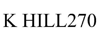 K HILL270