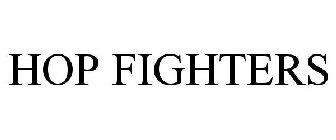 HOP FIGHTERS