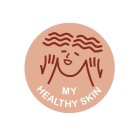 MY HEALTHY SKIN