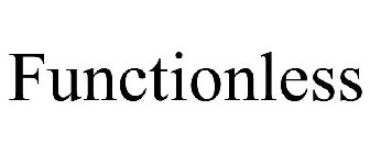 FUNCTIONLESS