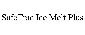 SAFETRAC ICE MELT PLUS