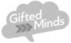 GIFTED MINDS