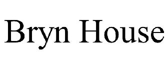 BRYN HOUSE