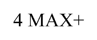 4 MAX+