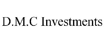 D.M.C INVESTMENTS