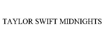 TAYLOR SWIFT MIDNIGHTS