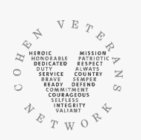 V COHEN VETERANS NETWORK HEROIC MISSION HONORABLE PATRIOTIC DEDICATED RESPECT DUTY ALWAYS SERVICE COUNTRY BRAVE SEMPER READY DEFEND COMMITMENT COURAGEOUS SELFLESS INTEGRITY VALIANT