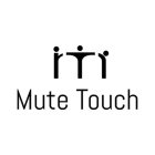 M MUTE TOUCH