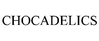 CHOCADELICS