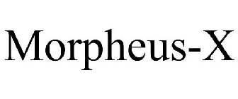 MORPHEUS-X