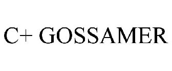 C+ GOSSAMER