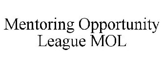 MENTORING OPPORTUNITY LEAGUE MOL