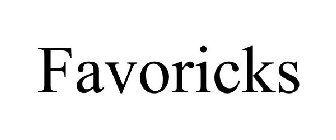 FAVORICKS