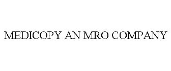 MEDICOPY AN MRO COMPANY