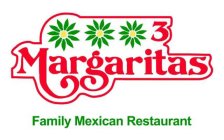 3 MARGARITAS FAMILY MEXICAN RESTAURANT