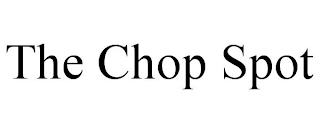 THE CHOP SPOT