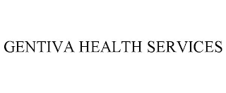 GENTIVA HEALTH SERVICES