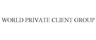 WORLD PRIVATE CLIENT GROUP