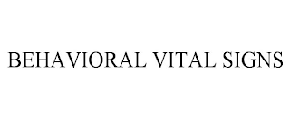 BEHAVIORAL VITAL SIGNS