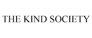 THE KIND SOCIETY