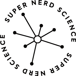 SUPER NERD SCIENCE