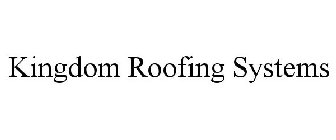 KINGDOM ROOFING SYSTEMS
