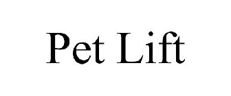 PET LIFT
