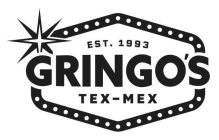EST. 1993 GRINGO'S TEX-MEX