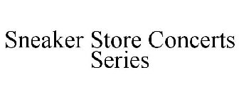 SNEAKER STORE CONCERTS SERIES