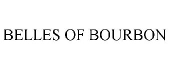 BELLES OF BOURBON
