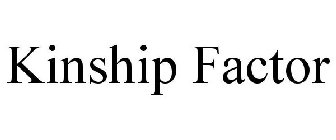 KINSHIP FACTOR