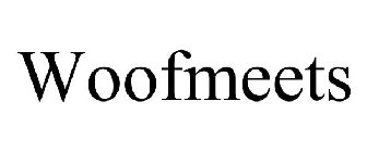 WOOFMEETS