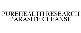PUREHEALTH RESEARCH PARASITE CLEANSE