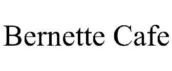 BERNETTE CAFE