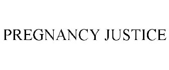 PREGNANCY JUSTICE