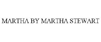 MARTHA BY MARTHA STEWART