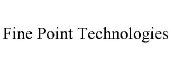 FINE POINT TECHNOLOGIES