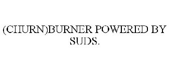 (CHURN)BURNER POWERED BY SUDS.