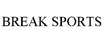 BREAK SPORTS