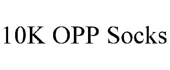 10K OPP SOCKS