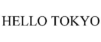 HELLO TOKYO