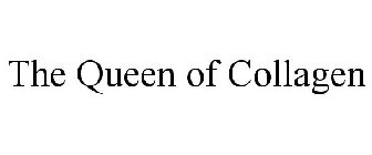 THE QUEEN OF COLLAGEN