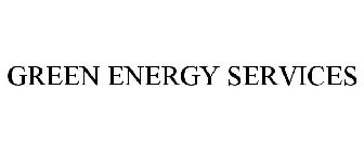 GREEN ENERGY SERVICES