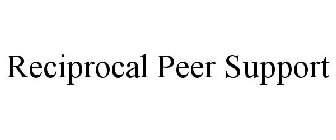 RECIPROCAL PEER SUPPORT