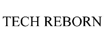 TECH REBORN
