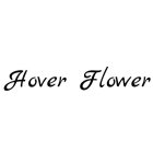 HOVER FLOWER