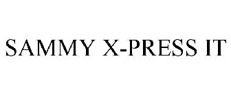 SAMMY X-PRESS IT