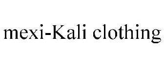 MEXI-KALI CLOTHING